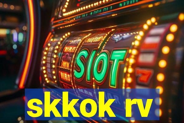 skkok rv